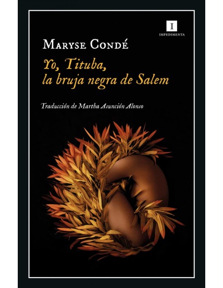 Yo Tituba la bruja negra de Salem