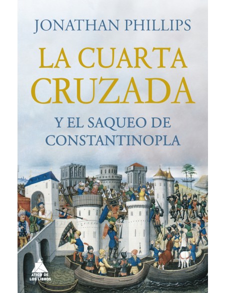 La Cuarta Cruzada y el saqueo de Constantinopla