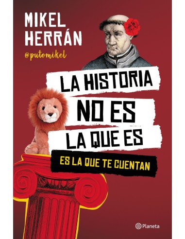 La historia no es la que es