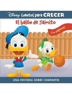 EL BALON DE JAIMITO DISNEY CUENTOS PARA CRECER