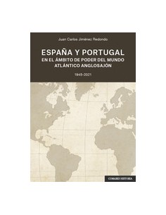 ESPANA Y PORTUGAL EN EL AMBITO DE PODER DEL MUNDO ATLANTICO