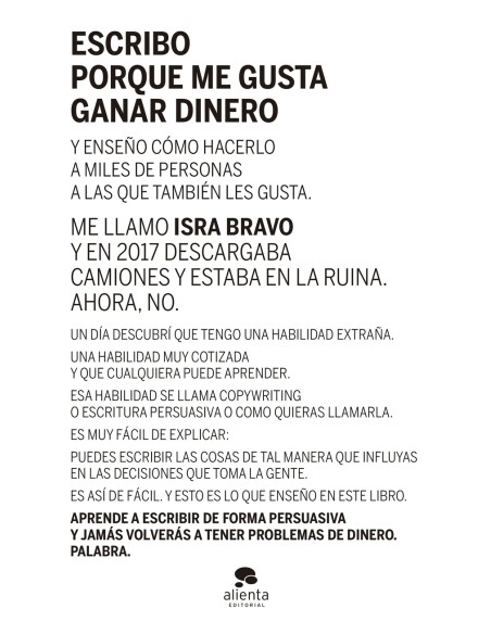 Escribo porque me gusta ganar dinero
