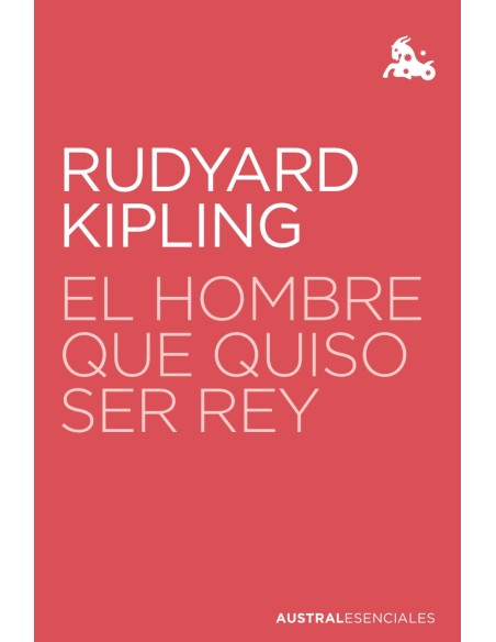 El hombre que quiso ser rey