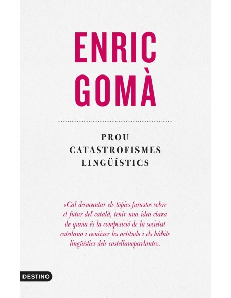 Prou catastrofismes linguistics