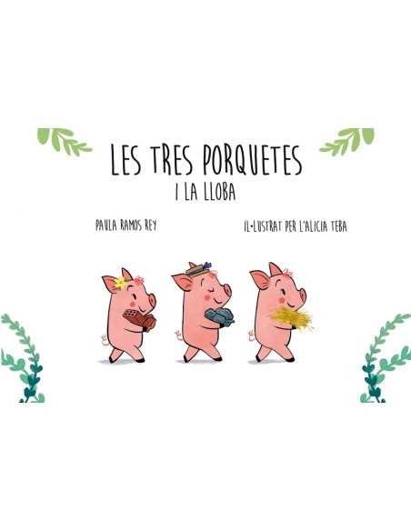 LES TRES PORQUETES I LA LLOBA