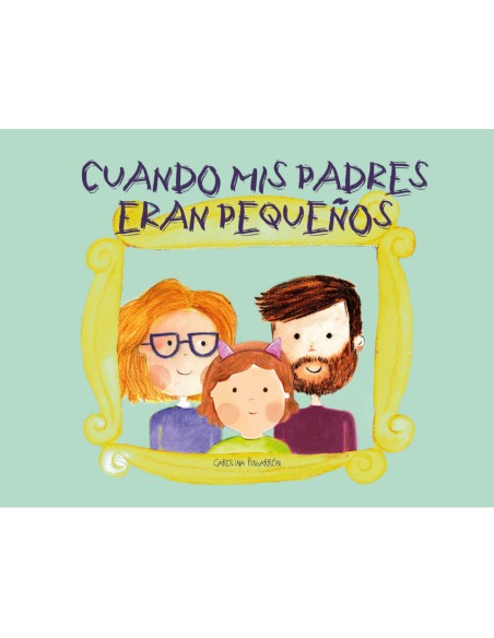 Cuando mis padres eran pequenos