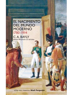 El nacimiento del mundo moderno 1780 1914