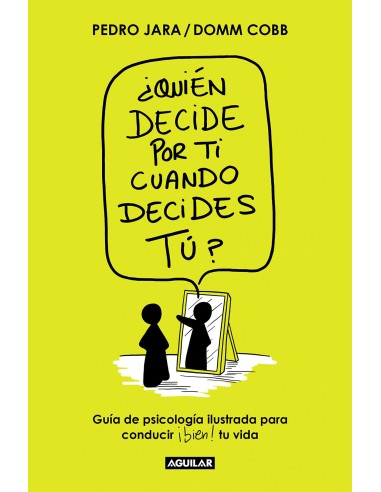 quien decide por ti cuando decides tu
