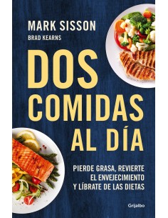 Dos comidas al dia pierde grasarevierte el envejecimiento