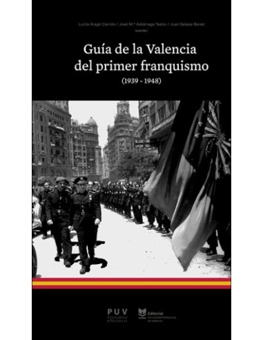 Guia de la Valencia del primer franquismo 1939 1948