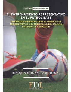 EL ENTRENAMIENTO REPRESENTATIVO EN EL FUTBOL BASE