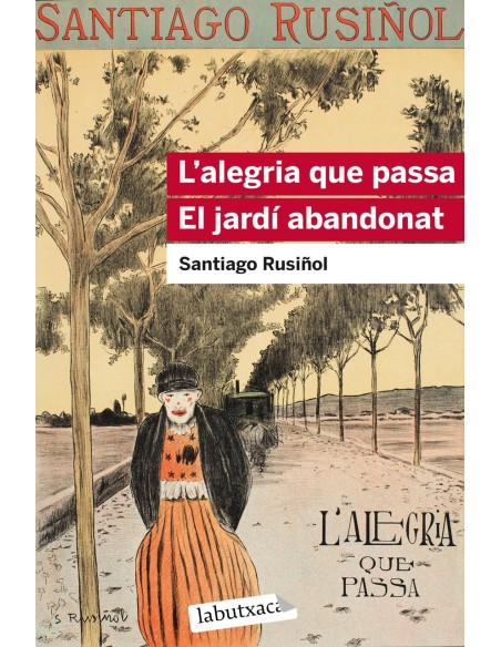 L alegria que passa El jardi abandonat
