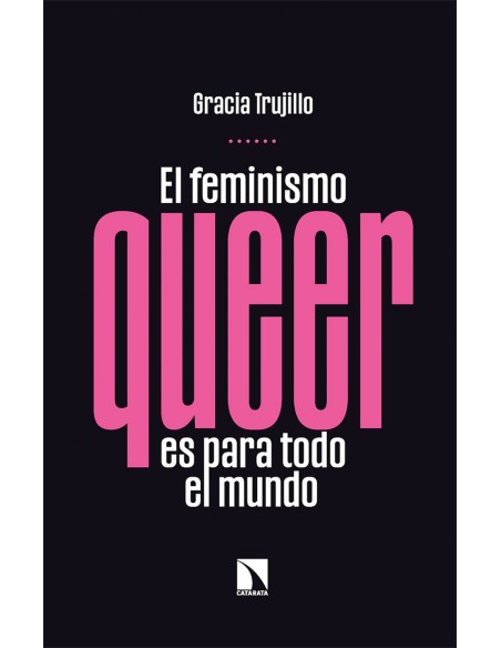 El feminismo queer es para todo el mundo