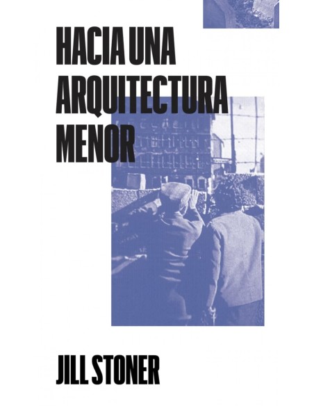 Hacia una arquitectura menor