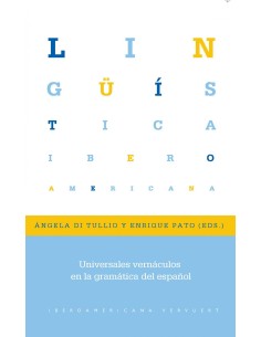 Universales vernaculos en la gramatica del espanol