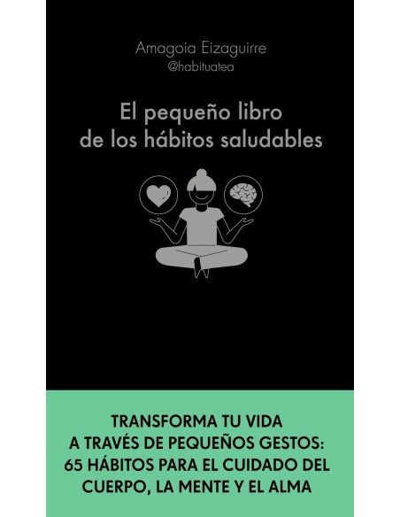El pequeno libro de los habitos saludables