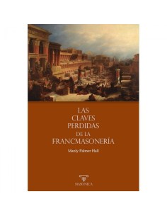 Las claves perdidas de la Francmasoneria