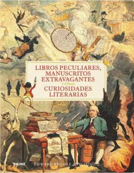 Libros peculiares manuscritos extravagantes y otras curiosidades literarias