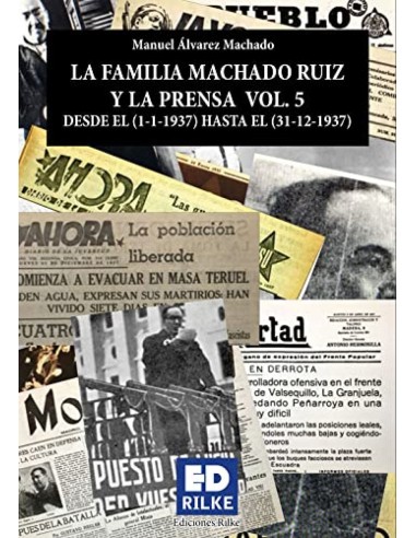 LA FAMILIA MACHADO RUIZ Y LA PRENSA VOL5 1937