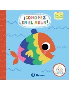 Mis primeros chapoteos Como pez en el agua