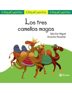 ChiquiCuento 66 Los tres camellos magos