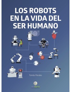 LOS ROBOTS EN LA VIDA DEL SER HUMANO