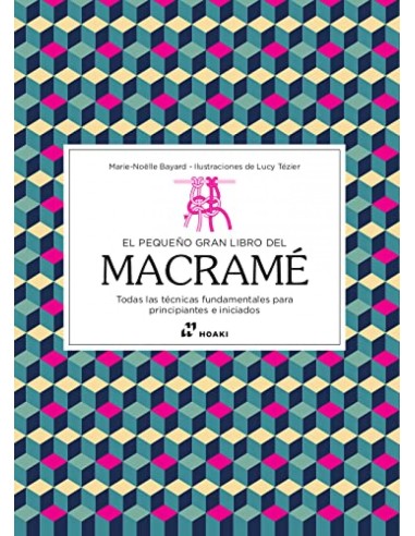 PEQUENO GRAN LIBRO DEL MACRAME EL