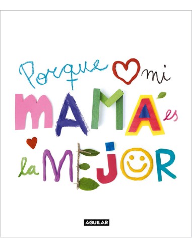 Porque mi mama es la mejor