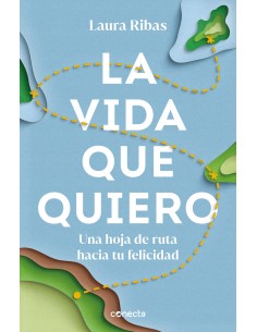 La vida que quiero