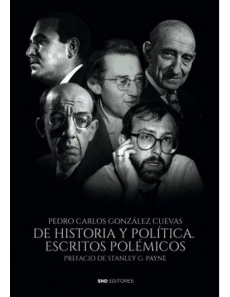 De historia y politica Escritos polemicos