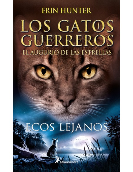 Ecos lejanos Los Gatos Guerreros El augurio de las estrellas 2