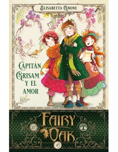 Fairy Oak 4 Capitan Grisam y el amor