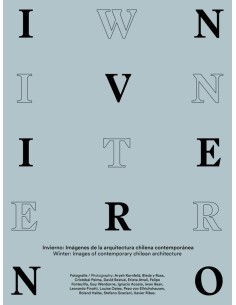 INVIERNO IMAGENES DE LA ARQUITECTURA CHILENA CONTEMPORANEA