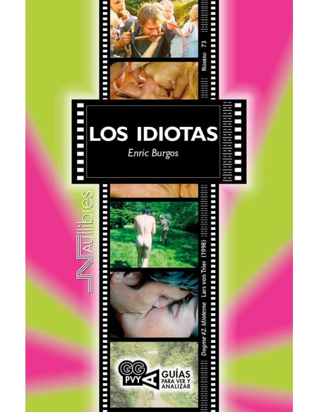 Los idiotas Dogme 2 Idioterme Lars von Trier 1998