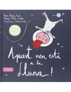 Aquest nen esta a la lluna