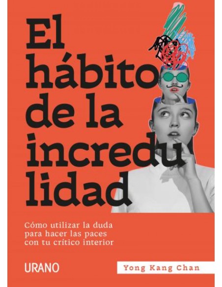 El habito de la incredulidad
