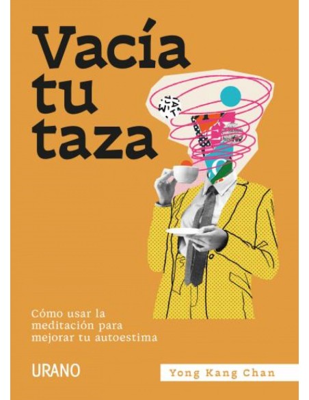 Vacia tu taza