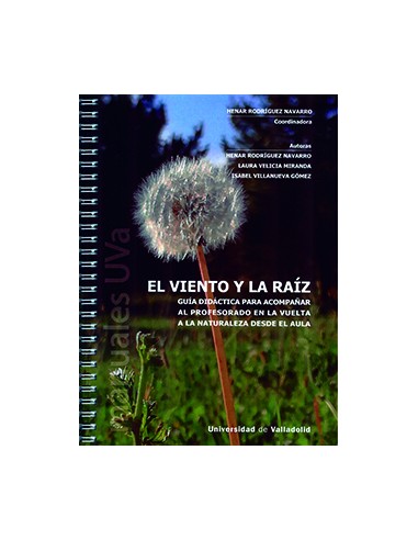 VIENTO Y LA RAIZ EL GUIA DIDACTICA PARA ACOMPANAR AL PROFESORADO EN LA VUELTA