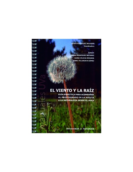 VIENTO Y LA RAIZ EL GUIA DIDACTICA PARA ACOMPANAR AL PROFESORADO EN LA VUELTA