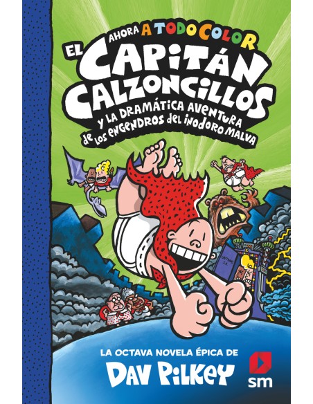 CACC 8 EL CAPITAN CALZONCILLOS Y LA DRAMATICA AVENTURA DE LOS ENGENDROS DEL INO