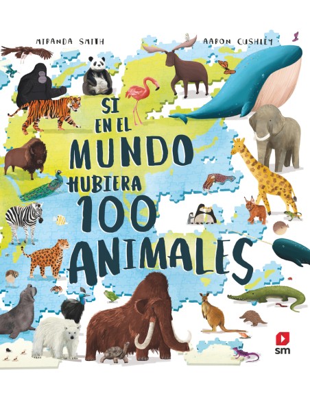 Si en el mundo hubiera 100 animales