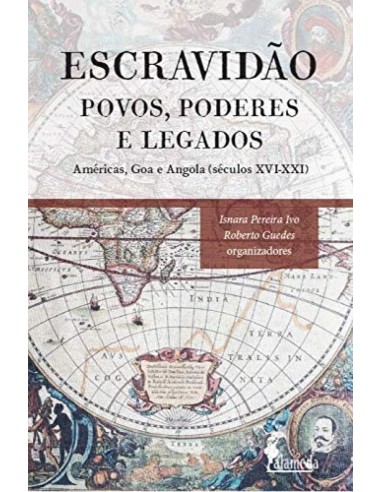 Escravidao povos poderes e legados