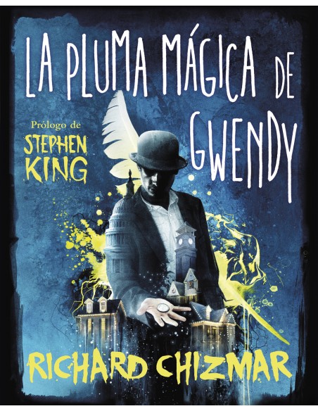 La pluma magica de Gwendy Trilogia La caja de botones de Gwendy 2