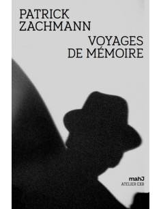 VOYAGES DE MEMOIRE