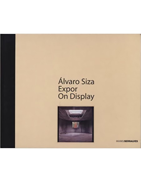 SIZA ALVARO SIZA EXPOR ON DISPLAY