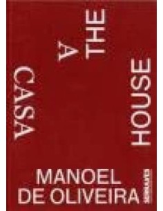 MANOEL DE OLIVEIRA A CASATHE HOUSE