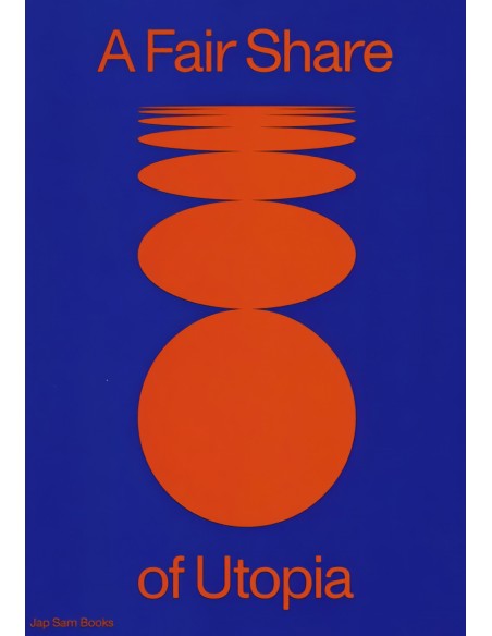 A FAIR SHARE OF UTOPIA