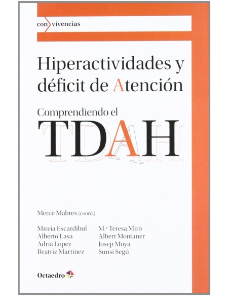 Hiperactividades y deficit de atencion