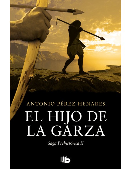 El hijo de la garza Saga Prehistorica 2