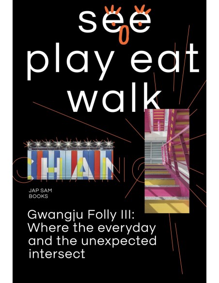 SEE PLAY EAT WALK
